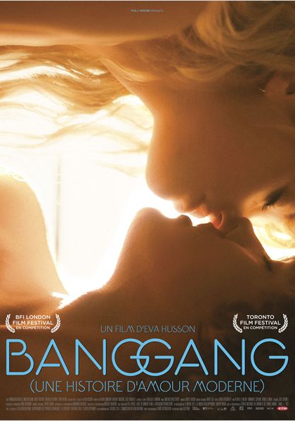 Bang Gang (une histoire d'amour moderne) (2014)