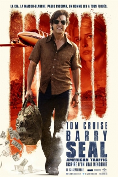 Barry Seal : American Traffic (2017)